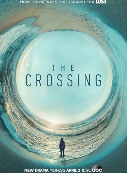 دانلود سریال تقاطع با دوبله فارسی The Crossing