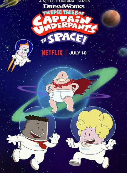 دانلود سریال The Epic Tales of Captain Underpants in Space