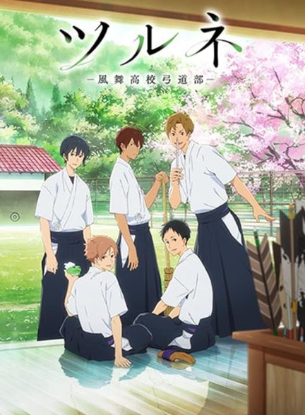 دانلود سریال Tsurune: Kazemai koukou kyuudoubu با دوبله فارسی