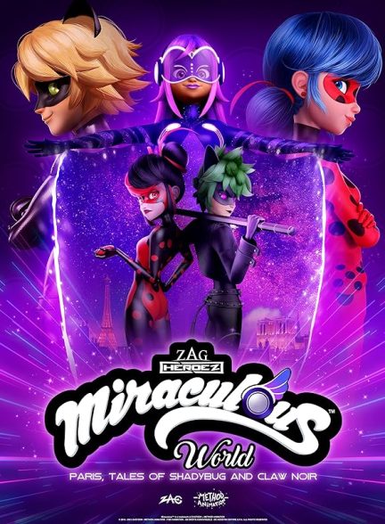 دانلود 2023 Miraculous World: Paris, Tales of Shadybug and Claw Noir با دوبله فارسی