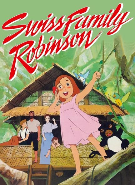 دانلود سریال Swiss Family Robinson با دوبله فارسی