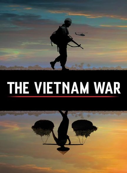 دانلود سریال جنگ ویتنام The Vietnam War با دوبله فارسی