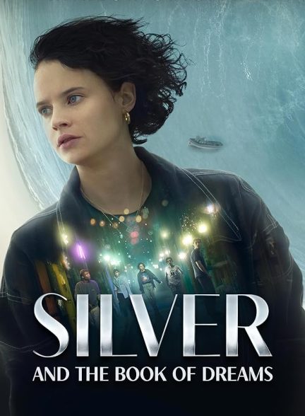 دانلود فیلم 2023 Silver and the Book of Dreams با دوبله فارسی