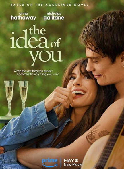 دانلود فیلم ایده تو The Idea of You 2024 با زیرنویس فارسی