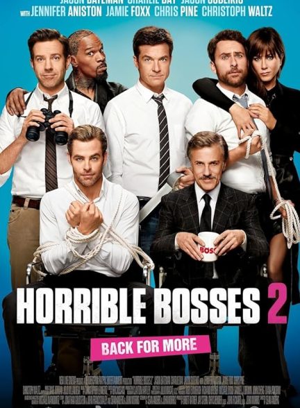 دانلود فیلم رئیس های وحشتناک 2014  2 Horrible Bosses با دوبله فارسی