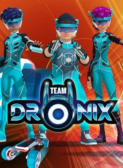 دانلود سریال تیم درونیکس Team DroniX با دوبله فارسی