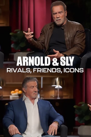 دانلود مستند Arnold & Sly: Rivals Friends Icons 2024 با دوبله فارسی