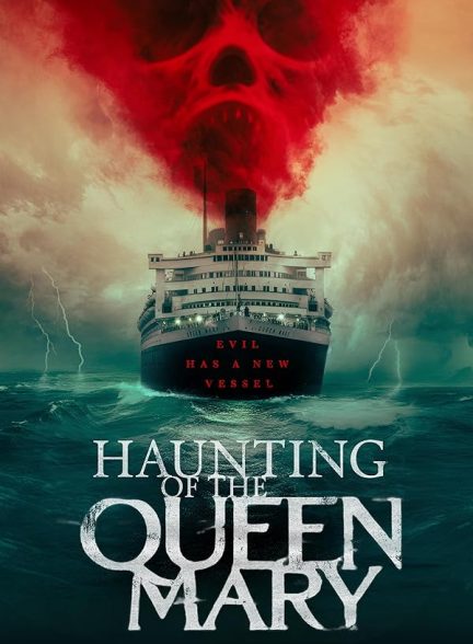 دانلود فیلم 2023 Haunting of the Queen Mary