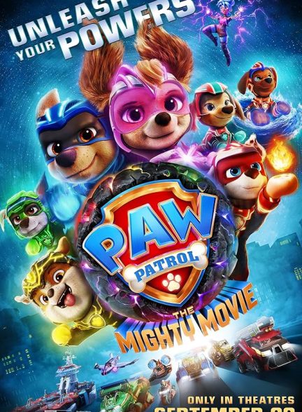 دانلود انیمیشن 2023 PAW Patrol: The Mighty Movie