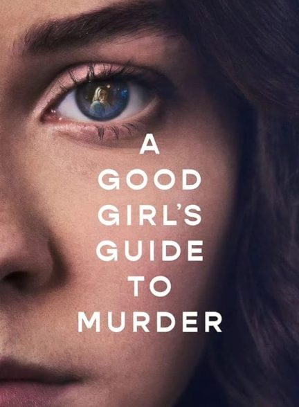 دانلود سریال A Good Girl’s Guide to Murder