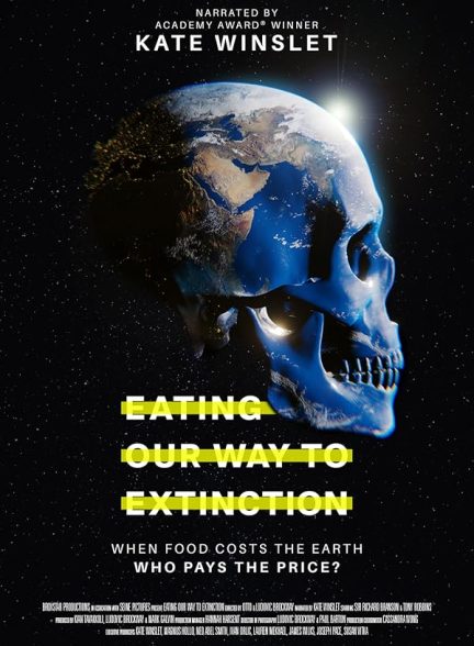 دانلود مستند Eating Our Way to Extinction 2021