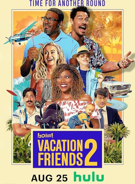 دانلود فیلم Vacation Friends 2 2023