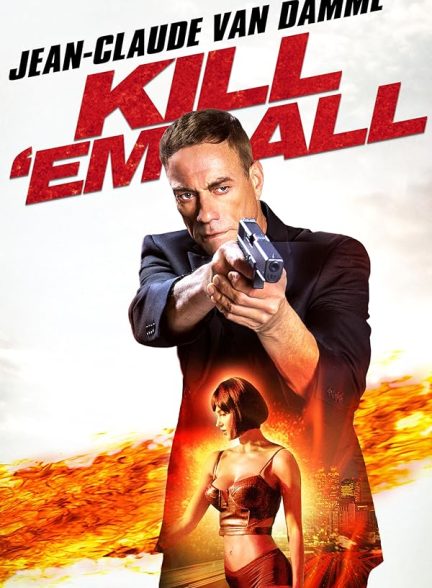 دانلود فیلم 2017 Kill Em All