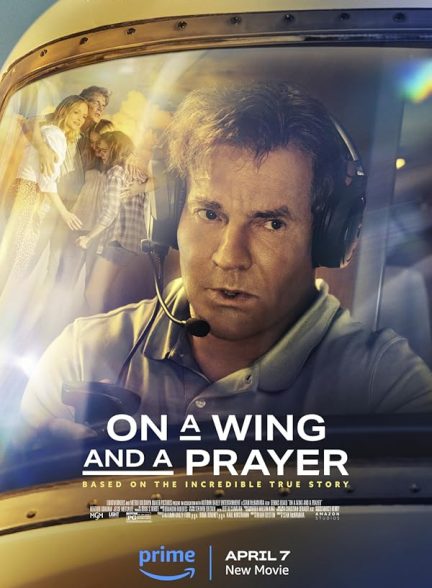 دانلود فیلم 2023 On a Wing and a Prayer