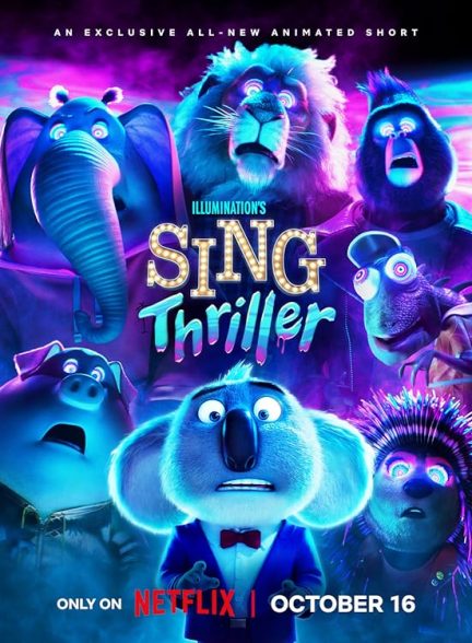 دانلود انیمیشن کوتاه 2024 Sing: Thriller