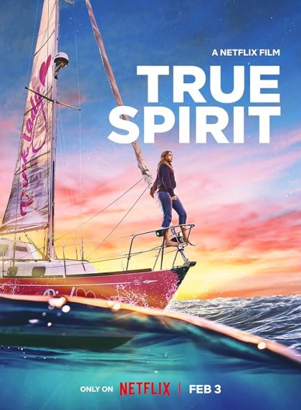 دانلود فیلم روحیه حقیقی True Spirit 2023