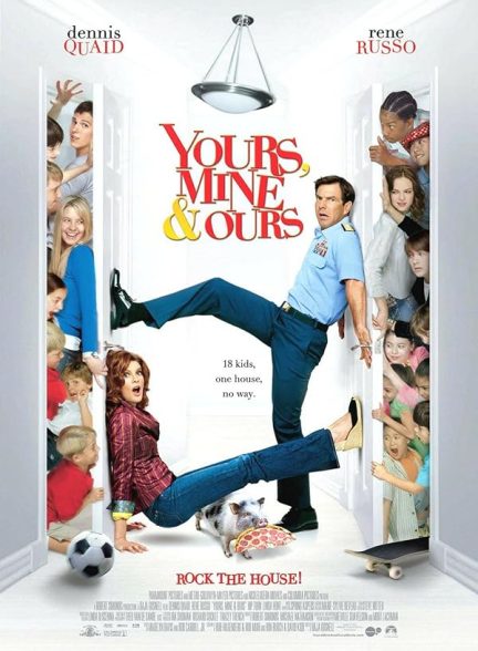 دانلود فیلم بچه های تو، بچه های من 2005 Yours Mine & Ours