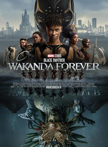 دانلود فیلم پلنگ سیاه واکاندا تا ابد Black Panther Wakanda Forever 2022