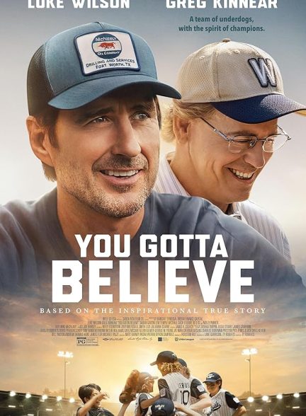 دانلود فیلم باید باور داشته باشی 2024 You Gotta Believe