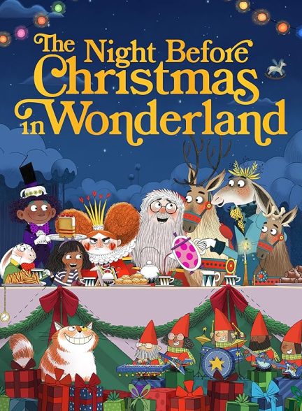 دانلود انیمیشن 2024 The Night Before Christmas in Wonderland