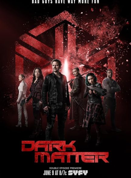 دانلود سریال ماده تاریک 2015 Dark Matter