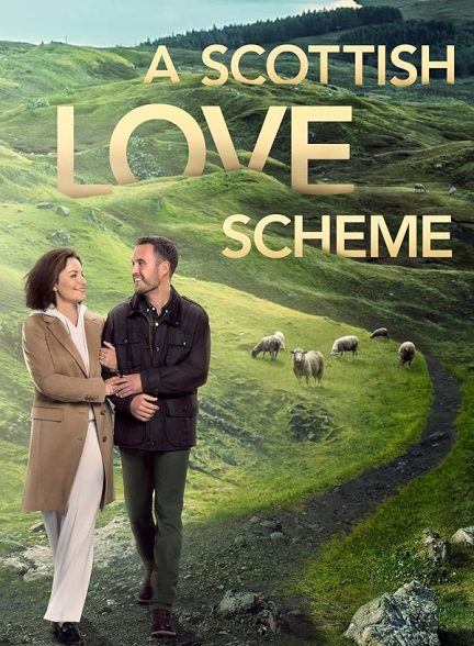 دانلود فیلم 2024 A Scottish Love Scheme