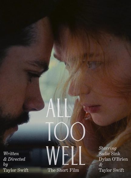 دانلود فیلم All Too Well: The Short Film 2021