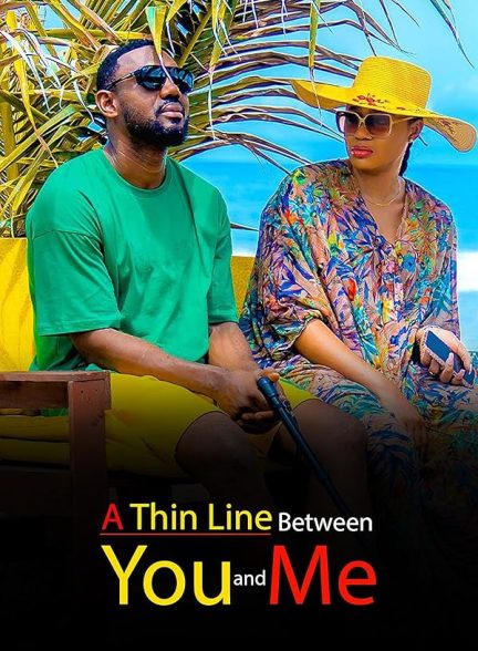 دانلود فیلم 2023 A Thin Line Between You and Me