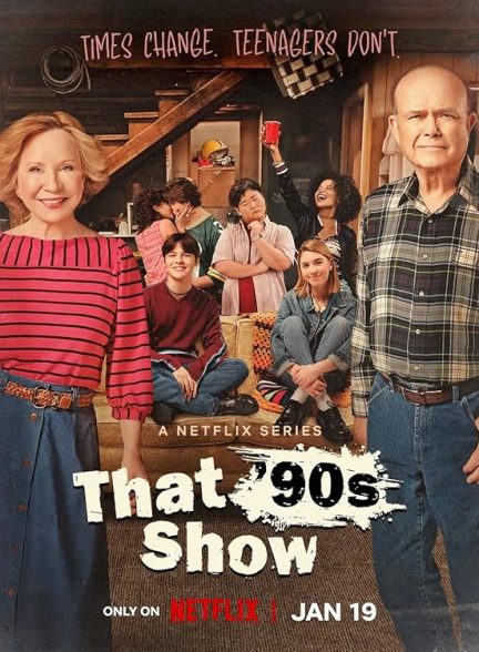 دانلود سریال نمایش دهه 90 از ما That ’90s Show