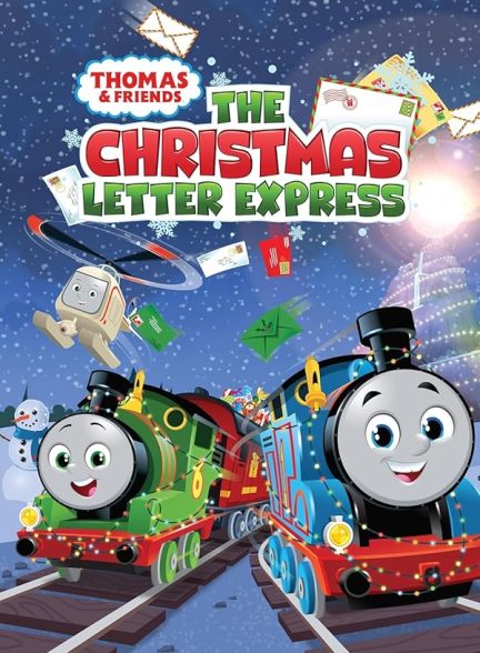 دانلود انیمیشن 2024 Thomas & Friends: The Christmas Letter Express