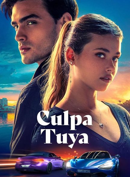 دانلود فیلم اشتباه تو 2024 (Your Fault) Culpa Tuya