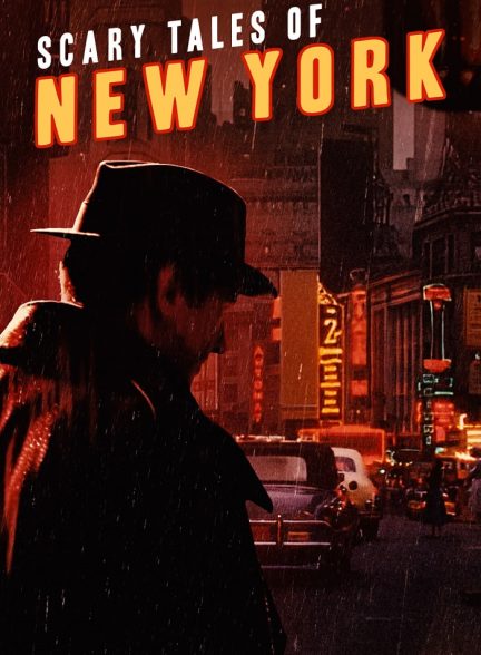 دانلود سریال داستان های ترسناک نیویورک Scary Tales of New York