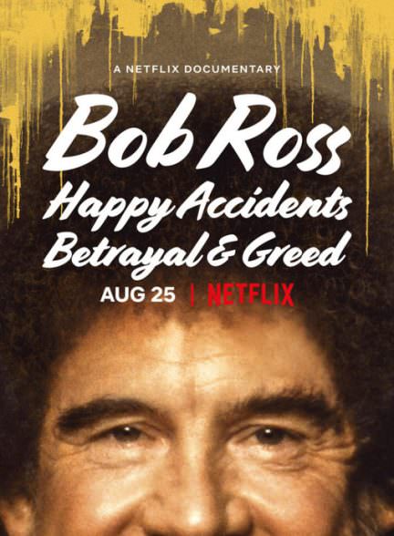 دانلود فیلم 2021 Bob Ross: Happy Accidents, Betrayal & Greed