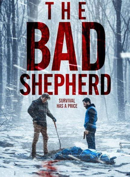 دانلود فیلم چوپان بد The Bad Shepherd 2024