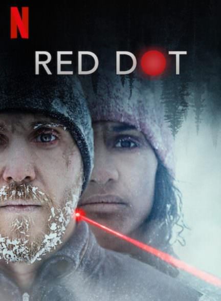 دانلود فیلم Red Dot 2021 نقطه سرخ