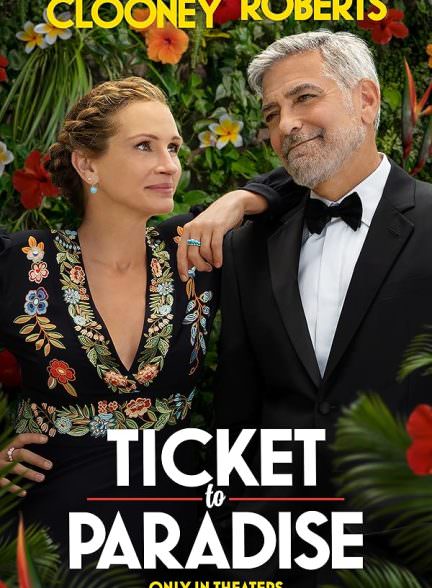 دانلود فیلم Ticket to Paradise 2022 بلیط بهشت