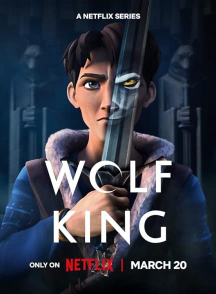 دانلود سریال Wolf King گرگ کینگ