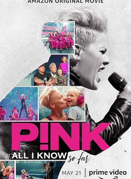 دانلود فیلم P!nk: All I Know So Far