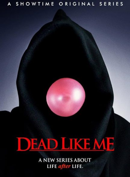 دانلود سریال  Dead Like Me