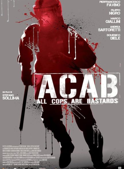 دانلود فیلم A.C.A.B. – All Cops Are Bastards