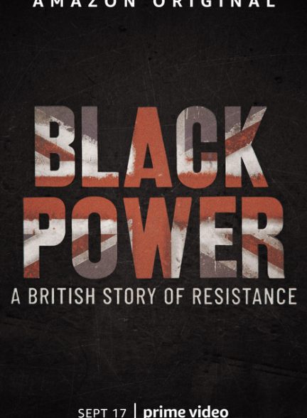 دانلود فیلم Black Power: A British Story of Resistance