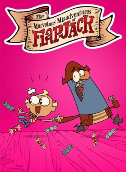 دانلود سریال  The Marvelous Misadventures of Flapjack