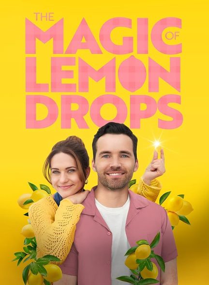 دانلود فیلم The Magic of Lemon Drops