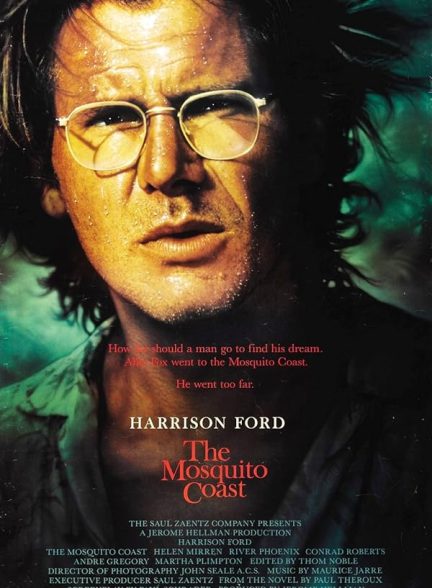 دانلود فیلم The Mosquito Coast