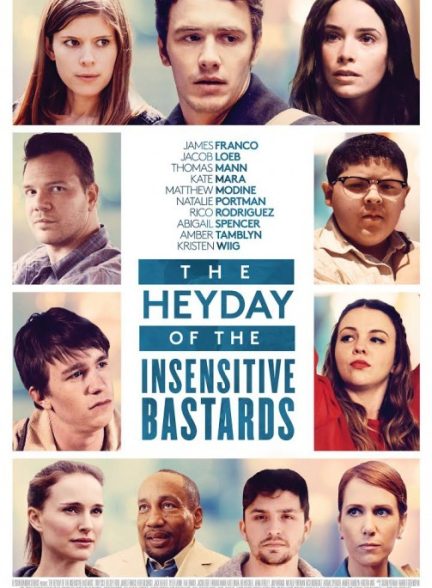 دانلود فیلم The Heyday of the Insensitive Bastards