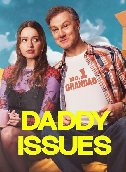 دانلود سریال  Daddy Issues