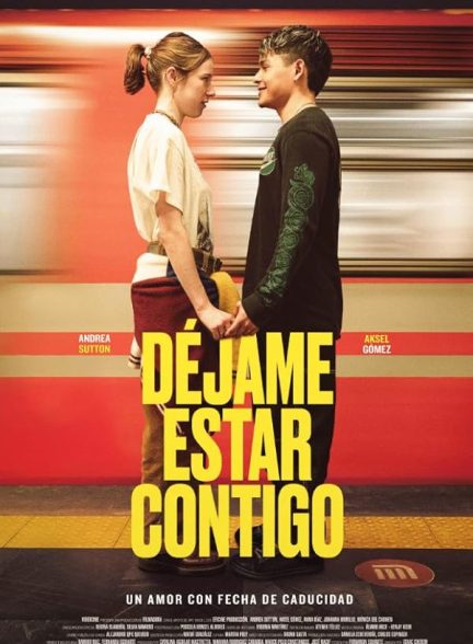 دانلود فیلم Déjame estar contigo