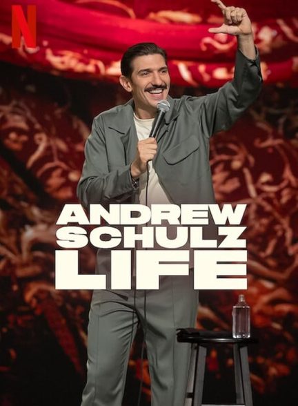 دانلود فیلم Andrew Schulz: Life