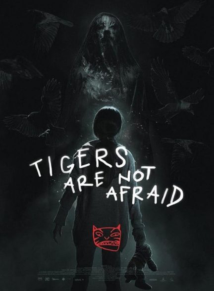 دانلود فیلم Tigers Are Not Afraid