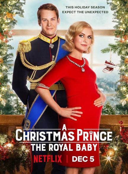 دانلود فیلم A Christmas Prince: The Royal Baby
